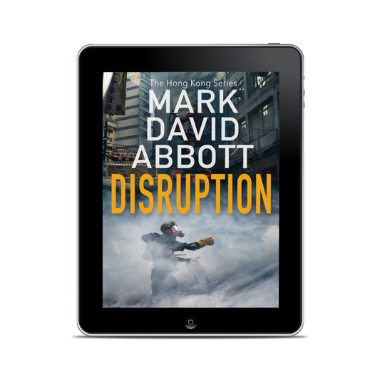 Book cover of Disruption by Mark David Abbott – a political thriller set during the 2019 Hong Kong protests