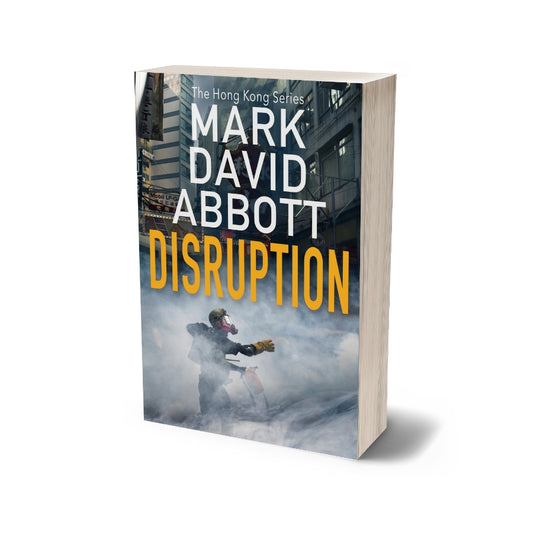 Book cover of Disruption by Mark David Abbott – a political thriller set during the 2019 Hong Kong protests