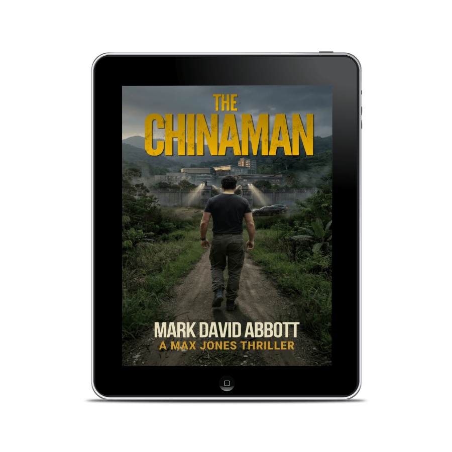 The Chinaman ebook cover by Mark David Abbott, Max Jones Thriller Book 6
